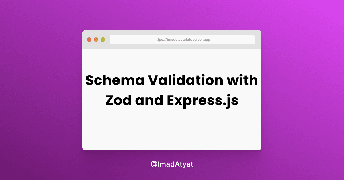 Schema Validation with Zod and Express.js